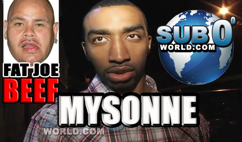 MYSONNE’s BEEF w FAT JOE!