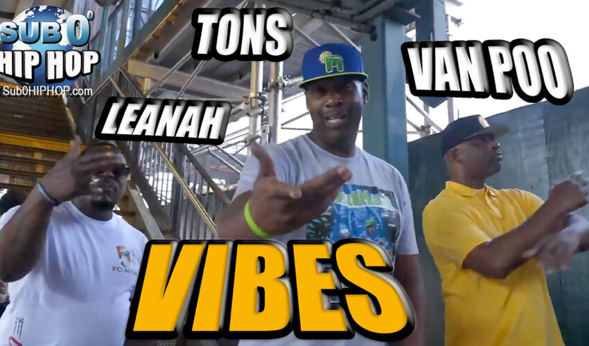 “VIBES” Terror Van Poo, Tons and Leanah Cane.