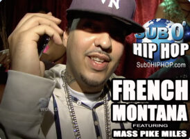 FRENCH MONTANA feat. MASS PIKE MILES!