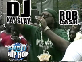 DJ KAY SLAY lets ROB CASH SHINE!!